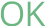 OK